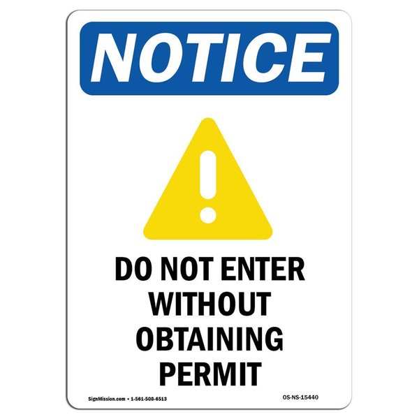Signmission OSHA Sign, 10" H, 7" W, Aluminum, NOTICE Do Not Enter Sign With Symbol, Portrait, V-15440 OS-NS-A-710-V-15440